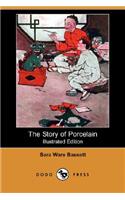 The Story of Porcelain (Illustrated Edition) (Dodo Press)