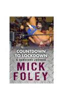Countdown to Lockdown: A Hardcore Journal