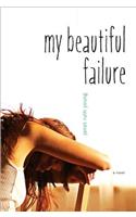 My Beautiful Failure