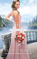 Sweet on You: (3 Bradford Sisters Romance)