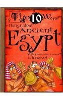 Top 10 Worst Things about Ancient Egypt: You Wouldn't Want to Know!