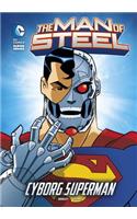 The Man of Steel: Cyborg Superman