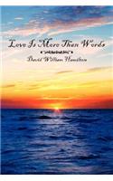 Love Is More Than Words: (English)
