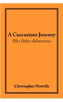 Cancurious Journey Plus Other Adventures