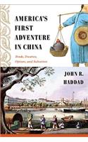 America's First Adventure in China