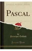 Pascal (Classic Reprint)