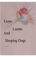 Lions, Lambs, and Sleeping Dogs