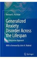 Generalized Anxiety Disorder Across the Lifespan