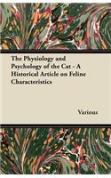 Physiology and Psychology of the Cat - A Historical Article on Feline Characteristics