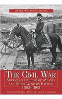 Civil War: Sherman's Capture of Atlanta and Other Western Battles 1863-1865