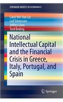 National Intellectual Capital and the Financial Crisis in Greece, Italy, Portugal, and Spain