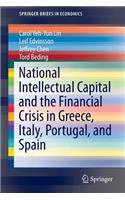 National Intellectual Capital and the Financial Crisis in Greece, Italy, Portugal, and Spain