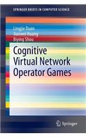 Cognitive Virtual Network Operator Games