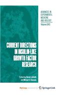 Current Directions in Insulin-Like Growth Factor Research