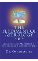 The Testament of Astrology 6