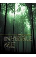 Invisible Me