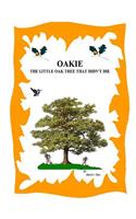 Oakie, The Little Oak Tree That Didn't Die