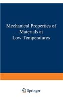 Mechanical Properties of Materials at Low Temperatures
