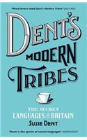 Dent's Modern Tribes: The Secret Languages of Britain