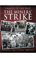 The Miners' Strike