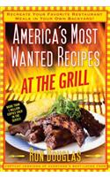 America's Most Wanted Recipes at the Grill