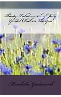 Tasty, Fabulous 4th of July Grilled Chicken Recipes