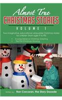 Almost True Christmas Stories, Volume 1