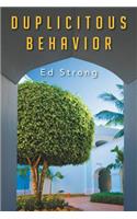 Duplicitous Behavior: (English)