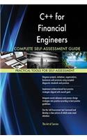 C++ for Financial Engineers Complete Self-Assessment Guide