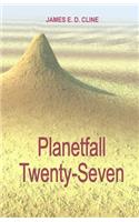 Planetfall Twenty-Seven