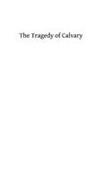 Tragedy of Calvary