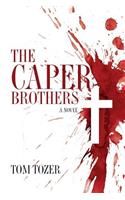 The Caper Brothers