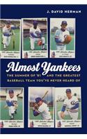Almost Yankees