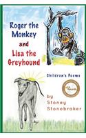 Roger the Monkey & Lisa the Greyhound