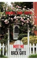 Meet Me at the Back Gate