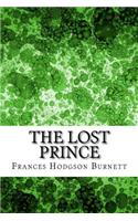 The Lost Prince: (Frances Hodgson Burnett Classics Collection)