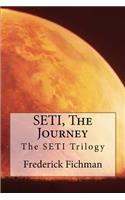 SETI, The Journey: (2 The Seti Trilogy)