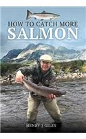 How to Catch More Salmon