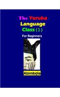 The Yoruba Language Class (I) for Beginners