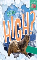 How High?