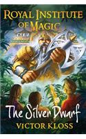 The Silver Dwarf (Royal Institute of Magic): (4 Royal Institute of Magic)