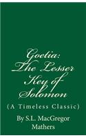 The Lesser Key of Solomon (A Timeless Classic): Goetia