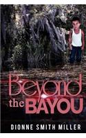 Beyond the Bayou