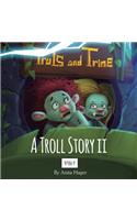 Truls and Trine A troll story II