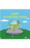 Leef No Ordinary Lizard