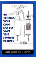 40 Things You Can Do to Save the Jewish People