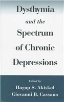 Dysthyma And The Spectrum Of Chronic Depressions