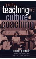 Quality Teaching in a Culture of Coaching