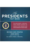 Presidents Fact Book Revised and Updated!: The Achievements, Campaigns, Events, Triumphs, and Legacies of Every President from George Washington to Ba