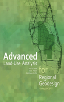 Advanced Land-Use Analysis for Regional Geodesign: Using Lucisplus